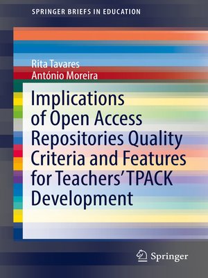 cover image of Implications of Open Access Repositories Quality Criteria and Features for Teachers' TPACK Development